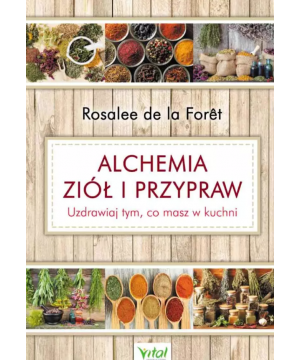 Alchemia ziół i przypraw....