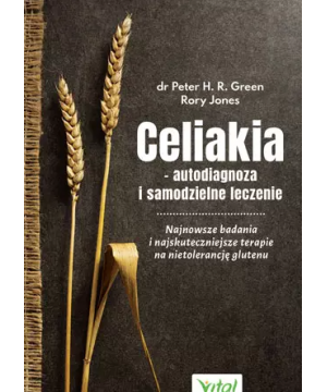 Celiakia – autodiagnoza i...