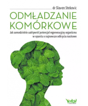 Odmładzanie komórkowe. Jak...