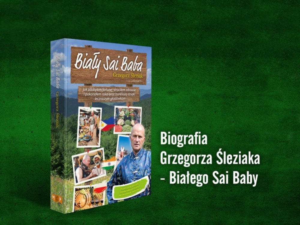Niezwykła biografia Grzegorza Śleziaka - Białego Sai Baby